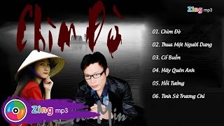 Chìm Đò - Lâm Chu Min (Album)