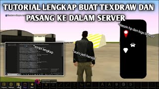 TUTORIAL LENGKAP BUAT TEXDRAW DAN PASANG KE DALAM SERVER SA-MP ROLEPLAY