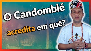 O que é candomblé e no que eles acreditam? - EP #43