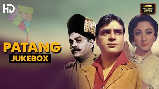 Patang All Songs | Rajendra Kumar, Mala Sinha | Bollywood Romantic Movie