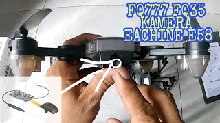 DRONE FQ777 FQ35 modifikasi input kamera eachine e58