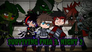 Surviving FNIA 3: Night 2 (Gacha Club) (16+)