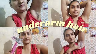 How To Remove Underarm Hair At Home