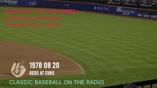 1978 08 20 Reds at Cubs 1970s Classic Baseball Radio