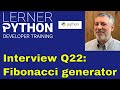 Python interview question #22: Fibonacci