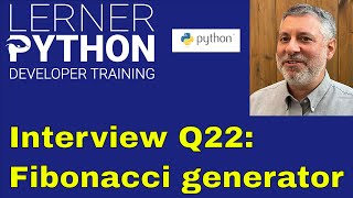 Python interview question #22: Fibonacci