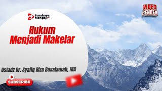 Hukum Menjadi Makelar - Ustadz Dr. Syafiq Riza Basalamah, MA