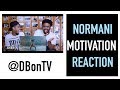 NORMANI- MOTIVATION MUSIC VIDEO REACTION