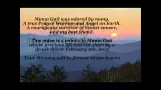 Tribute to Mama Gail (Gail Thompson Ramey).wmv