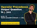Questions of Operator Precedence in Java - Part 2 | Java Tutorial for Beginners