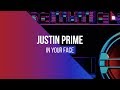 Justin Prime - In Your Face