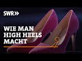 How to make high heels | SWR Craftsmanship