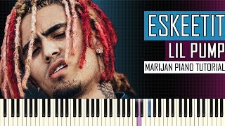 How To Play: Lil Pump - ESKEETIT | Piano Tutorial