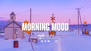 Morning Mood 첫 눈 , 추워질 때 들으려고 아껴둔 겨울 팝송 대방출
