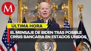 Biden pide tener confianza en sistema bancario de EU tras quiebras; exige reforzar regulación