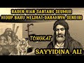 RADEN KIAN SANTANG DAN TONGKAT SAYYIDINA ALI