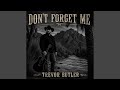 Don’t Forget Me