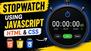 JavaScript Stopwatch Tutorial | Create a Working Stopwatch from Scratch