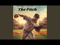 The Pitch