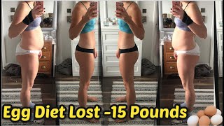 How to Lose -22 Pounds in a Week ( EGG DIET ) | KATHERINE WILSON