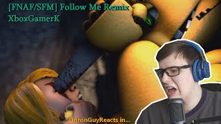 (MANY PURPLE GUYS!) [FNAF/SFM] Follow Me Remix - XboxGamerK - GoronGuyReacts