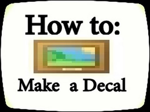 [ROBLOX] How To Make A Decal - YouTube