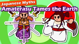 Amaterasu Tames the Earth (and where the Japanese people came from) | Japanese Mythology