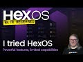 I Tried HexOS and It's Not for Me...