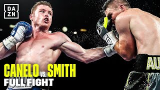 FULL FIGHT | Canelo Alvarez vs. Callum Smith