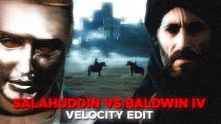 Salahuddin and Baldwin IV: The Battle of Jerusalem - Kingdom of Heaven 4K EDIT