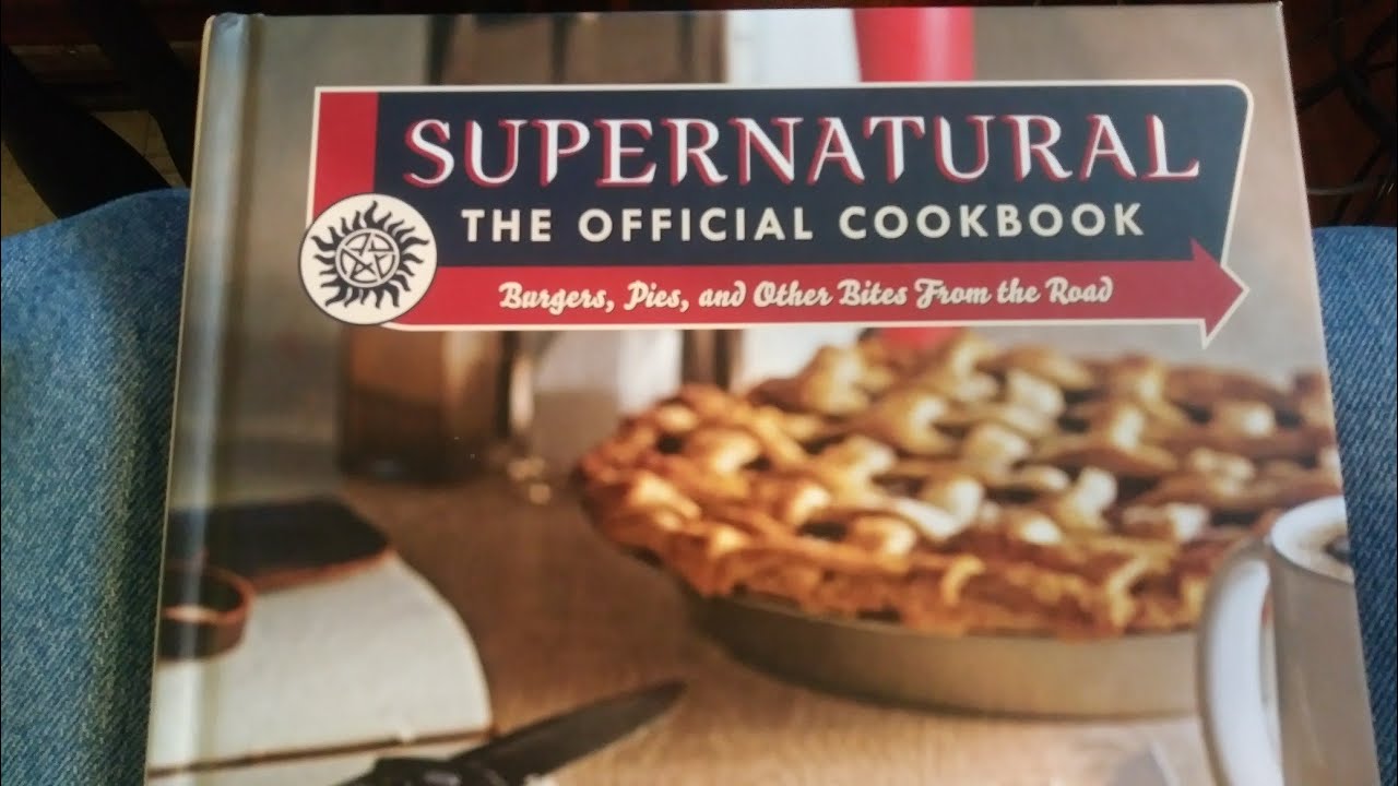 Review Of The SUPERNATURAL OFFICIAL COOKBOOK - YouTube