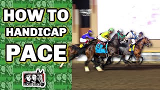 How To Handicap Pace & Explaining Lead Changes | Horse Racing Betting Tips