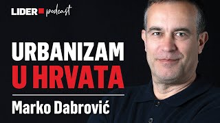 Kako se Dogodila Smrt Urbanizma u Hrvata? Arhitekt Marko Dabrović x Lider Podcast 102