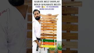 KARATE BELT DISPLAY FOR 10 KARATE BELTS ₹3000 HOME DELIVERY 📲👉 9638486088  #karate #belt #showcase