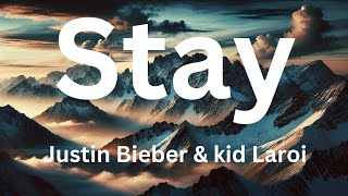 stay Justin Bieber \u0026 kid Laroi (Lyrics)