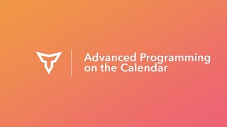 Advanced Programming on the Calendar