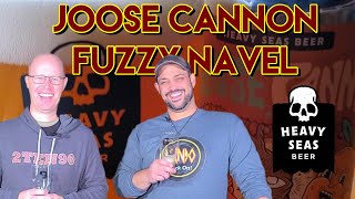 Best Joose Cannon Ever? Heavy Seas Fuzzy Navel Beer Review!