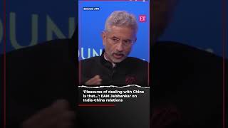 'Pleasures of dealing with China is that...': EAM Jaishankar on India-China relations