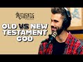 The DIFFERENCE Between God In The Old & New Testament