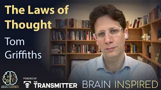 BI 233 Tom Griffiths: The Laws of Thought
