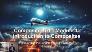 Composites 101 Module 1 Teaser