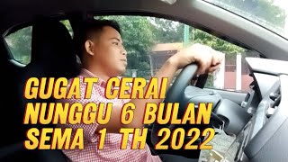 GUGAT CERAI HARUS NUNGGU 6 BULAN ?