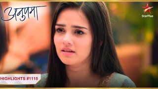 Anupama | Ep. 1115 | Highlights | Kya Dimpy laayegi Tapish ko waapas?