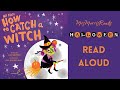 MY FIRST HOW TO CATCH A WITCH Halloween Read Aloud