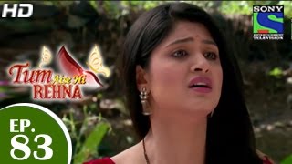 Tum Aise Hi Rehna - तुम ऐसे ही रहना - Episode 83 - 17th March 2015