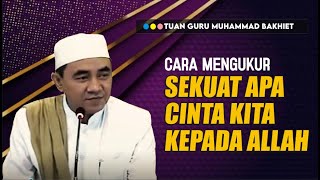 Seberapa besar  CINTA KITA KEPADA ALLAH SWT ? Maka inilah tandanya-tandanya