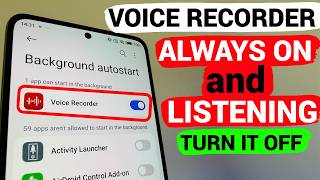 Hidden Voice Recorder on Your Phone Is Always On & Listening to You