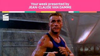 Your Week presented by Jean-Claude Van Damme