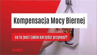 Kompensacja Mocy i Energii Biernej - co to jest i jakie korzyści przynosi