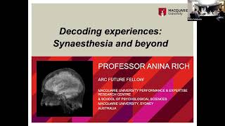 Decoding experiences: Synaesthesia and beyond - Professor Anina N. Rich